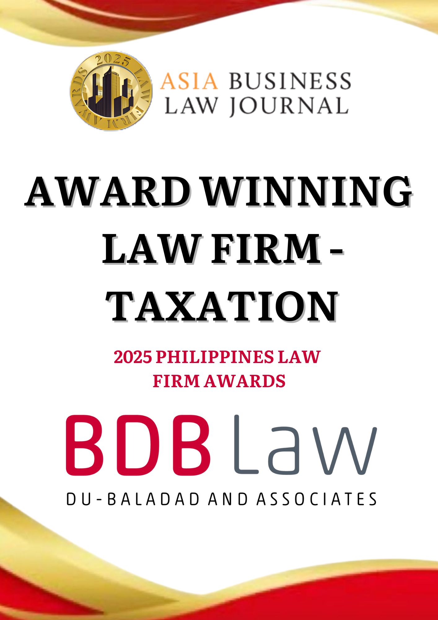 Du-Baladad and Associates (BDB Law) has been recognized as an Award-Winning Law Firm – Taxation by Asia Business Law Journal at the Philippine Law Firm Awards 2025.